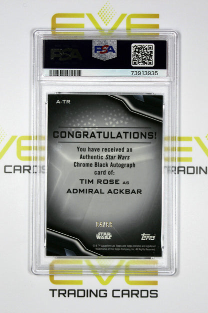 Topps Chrome Black Star Wars #A-TR Tim Rose Admiral Ackbar Autograph /99 -PSA 10