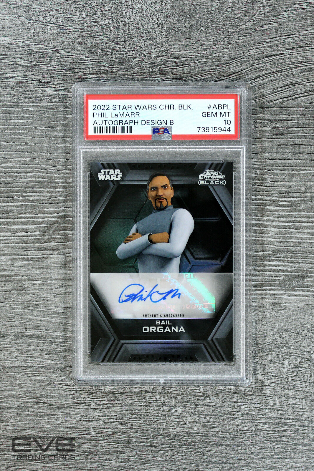 2022 Topps Star Wars Chrome Black #AB-PL Phil LaMarr Bail Organa Auto - PSA 10